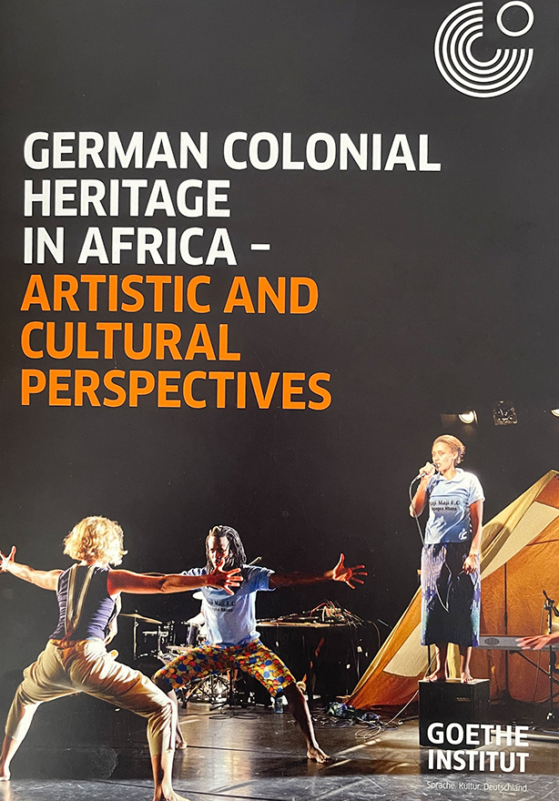 German Colonial Heritage in Africa - Artistic and Cultural Perspectives